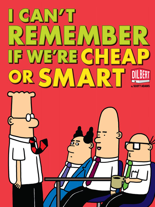 Title details for I Can't Remember If We're Cheap or Smart by Scott Adams - Wait list